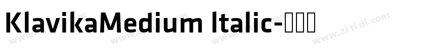 KlavikaMedium ltalic字体转换 KlavikaMedium ltalic字体转换